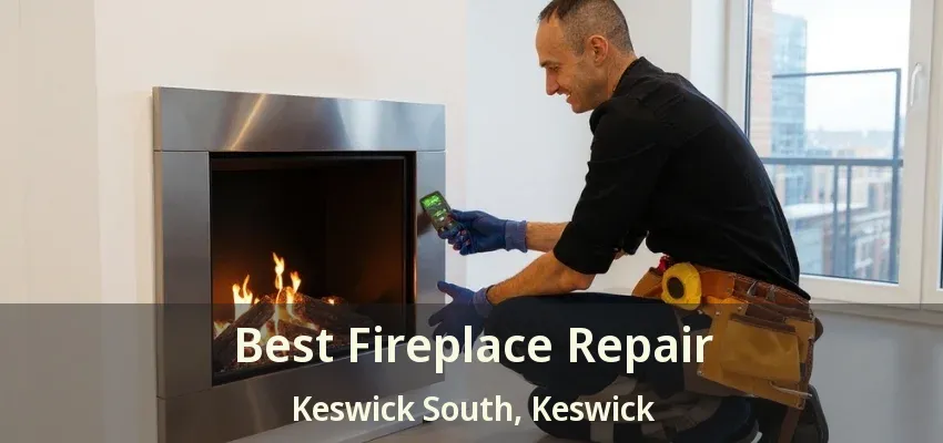 Best Fireplace Repair Keswick South, Keswick - ON
