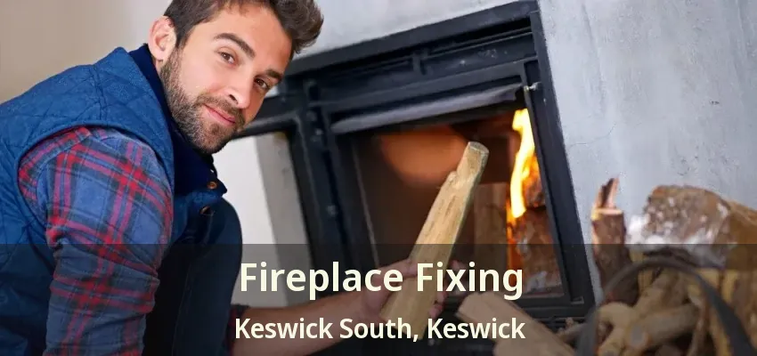 Fireplace Fixing Keswick South, Keswick - ON Fireplace Fixing Keswick South, Keswick - ON