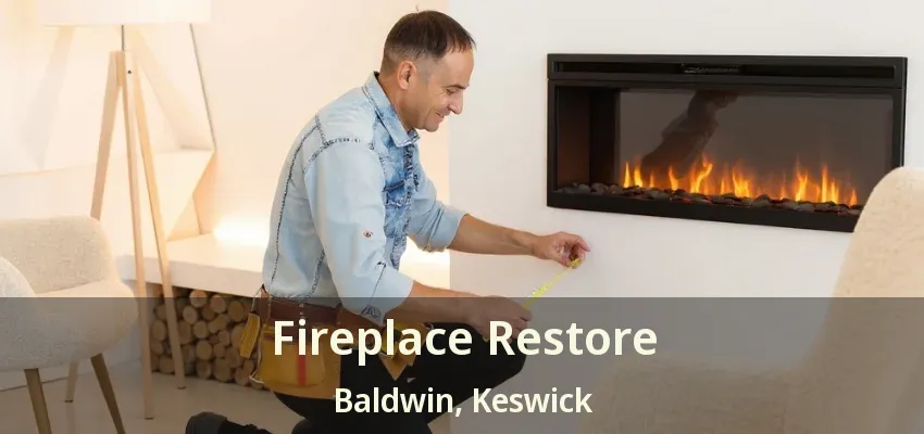 Fireplace Restore Baldwin, Keswick - ON Fireplace Restore Baldwin, Keswick - ON
