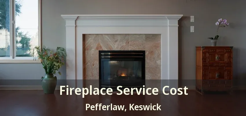 Fireplace Service Cost Pefferlaw, Keswick - ON Fireplace Service Cost Pefferlaw, Keswick - ON