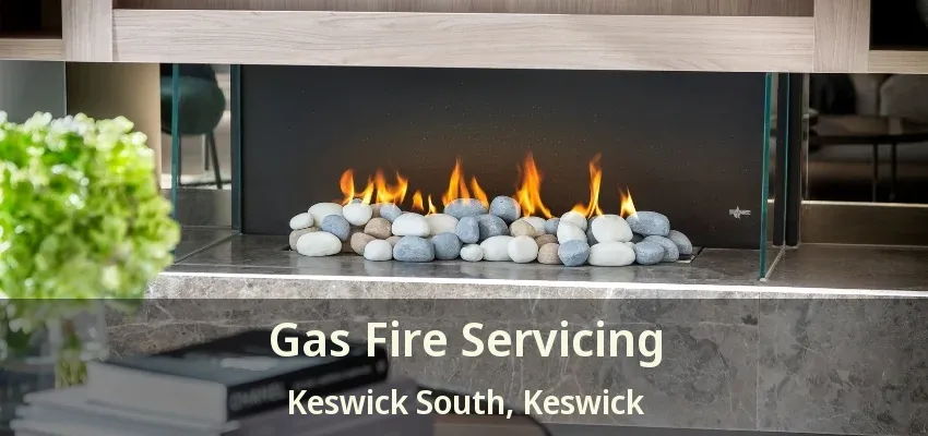 Gas Fire Servicing Keswick South, Keswick - ON