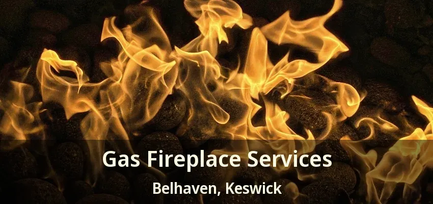 Gas Fireplace Services Belhaven, Keswick - ON Gas Fireplace Services Belhaven, Keswick - ON