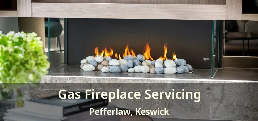 Gas Fireplace Servicing Pefferlaw, Keswick - ON Gas Fireplace Servicing Pefferlaw, Keswick - ON
