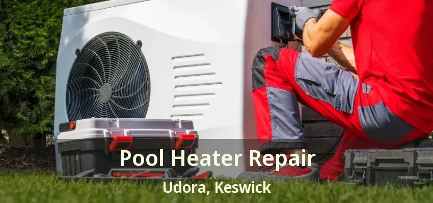 Pool Heater Repair Udora, Keswick - ON Pool Heater Repair Udora, Keswick - ON