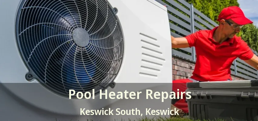 Pool Heater Repairs Keswick South, Keswick - ON