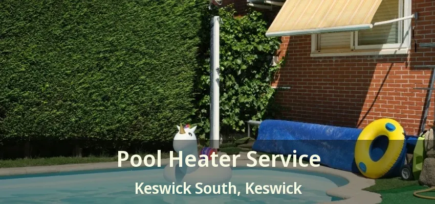 Pool Heater Service Keswick South, Keswick - ON Pool Heater Service Keswick South, Keswick - ON