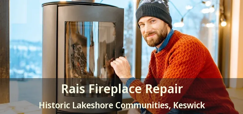 Rais Fireplace Repair Historic Lakeshore Communities, Keswick - ON Rais Fireplace Repair Historic Lakeshore Communities, Keswick - ON