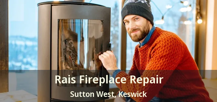 Rais Fireplace Repair Sutton West, Keswick - ON
