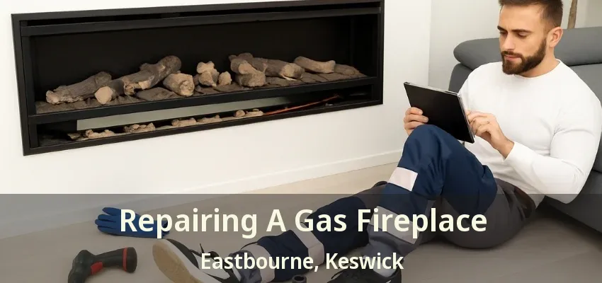 Repairing A Gas Fireplace Eastbourne, Keswick - ON Repairing A Gas Fireplace Eastbourne, Keswick - ON