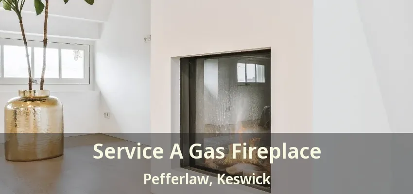 Service A Gas Fireplace Pefferlaw, Keswick - ON Service A Gas Fireplace Pefferlaw, Keswick - ON