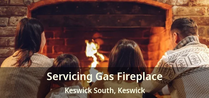 Servicing Gas Fireplace Keswick South, Keswick - ON