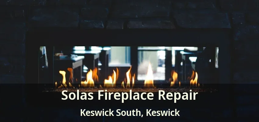 Solas Fireplace Repair Keswick South, Keswick - ON Solas Fireplace Repair Keswick South, Keswick - ON