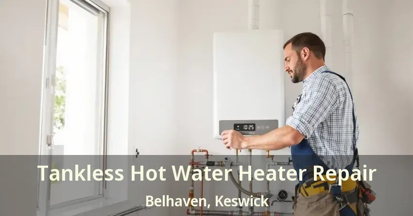 Tankless Hot Water Heater Repair Belhaven, Keswick - ON Tankless Hot Water Heater Repair Belhaven, Keswick - ON