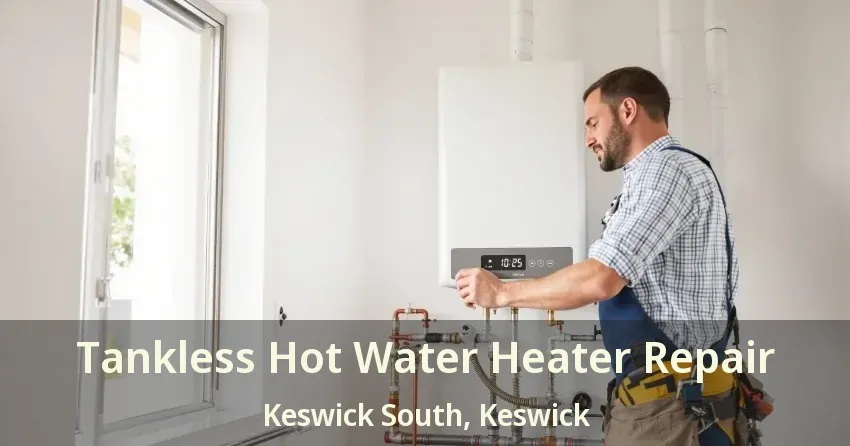 Tankless Hot Water Heater Repair Keswick South, Keswick - ON Tankless Hot Water Heater Repair Keswick South, Keswick - ON