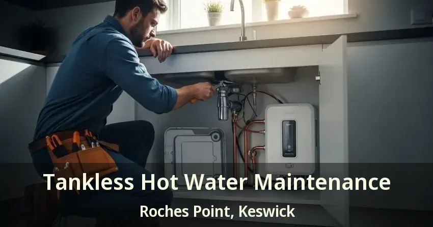 Tankless Hot Water Maintenance Roches Point, Keswick - ON Tankless Hot Water Maintenance Roches Point, Keswick - ON