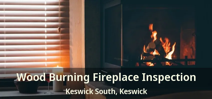 Wood Burning Fireplace Inspection Keswick South, Keswick - ON